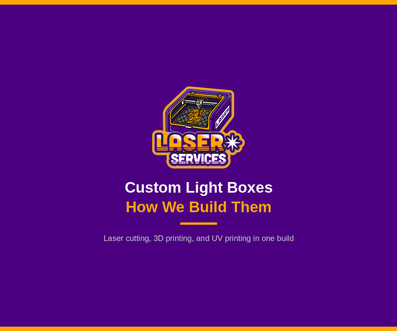 Custom Light Boxes: How We Build Them