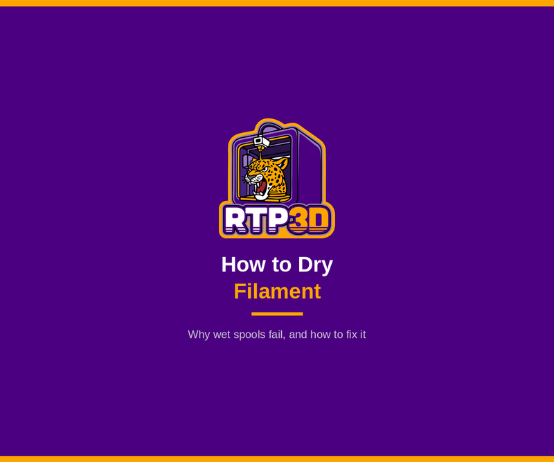 How to Dry 3D Printer Filament (And Why Your Prints Keep Failing)