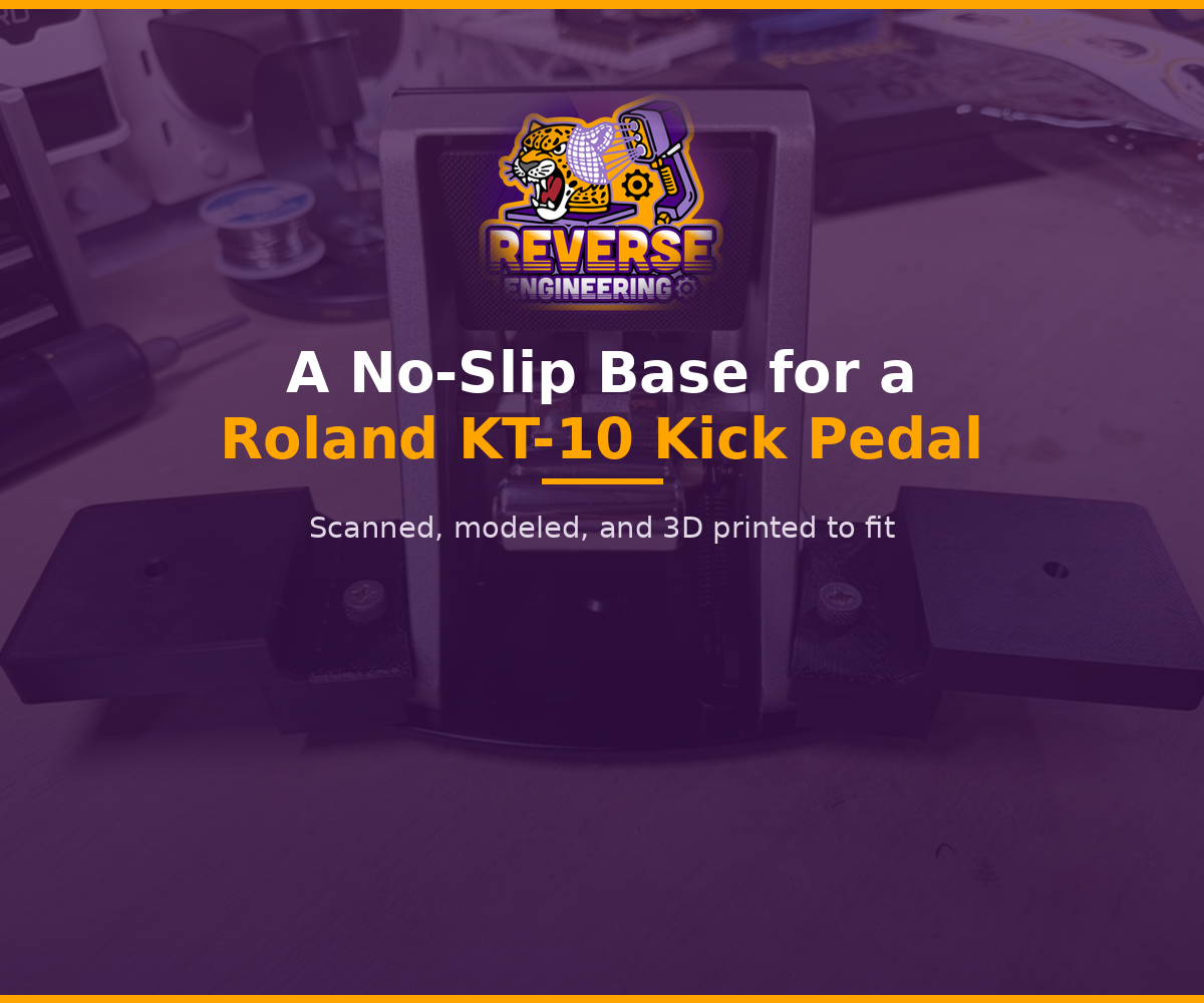 Stop the Slide: A Custom No-Slip Base for a Roland KT-10 Kick Pedal