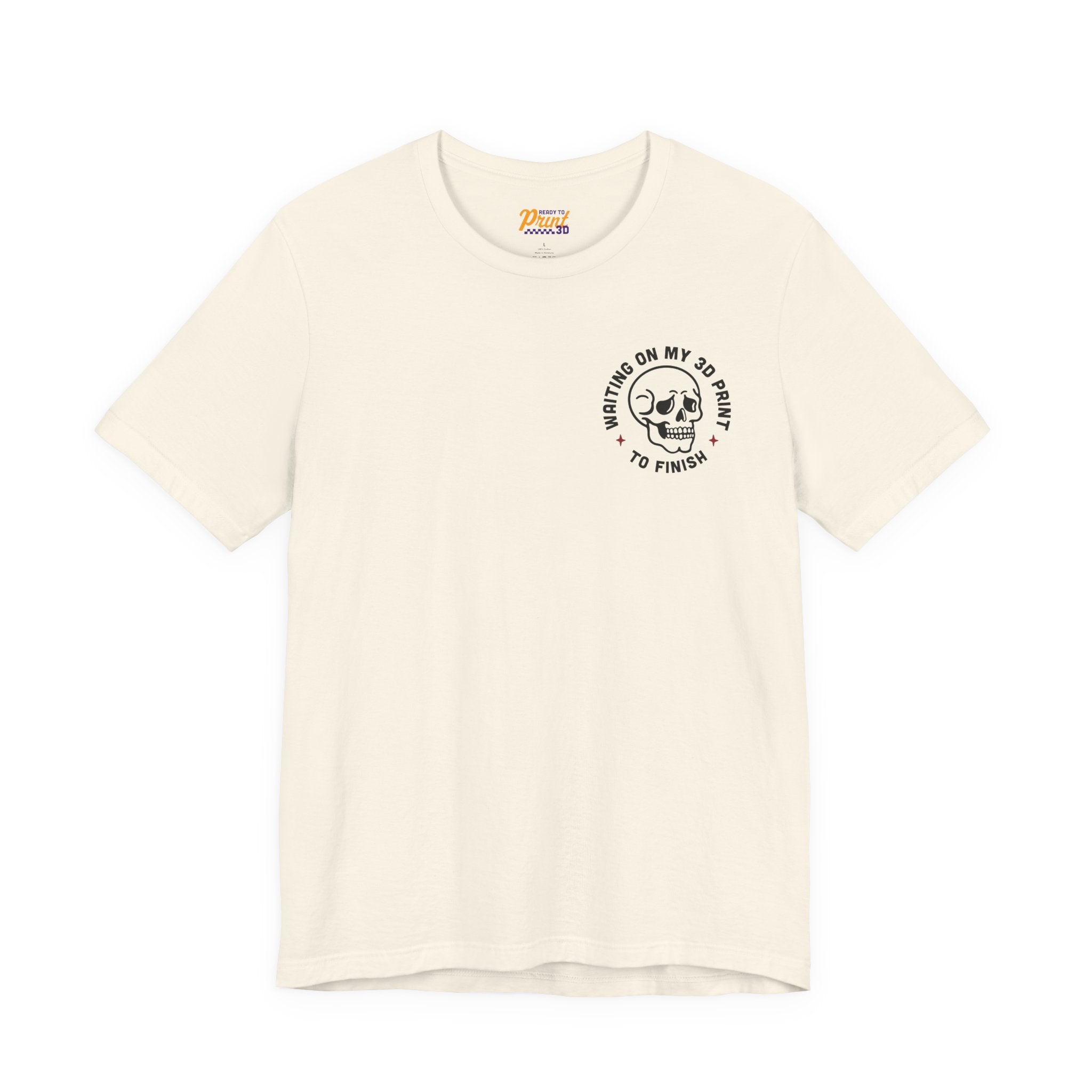 Waiting on My 3D Prints T-Shirt | Ready to Print 3D