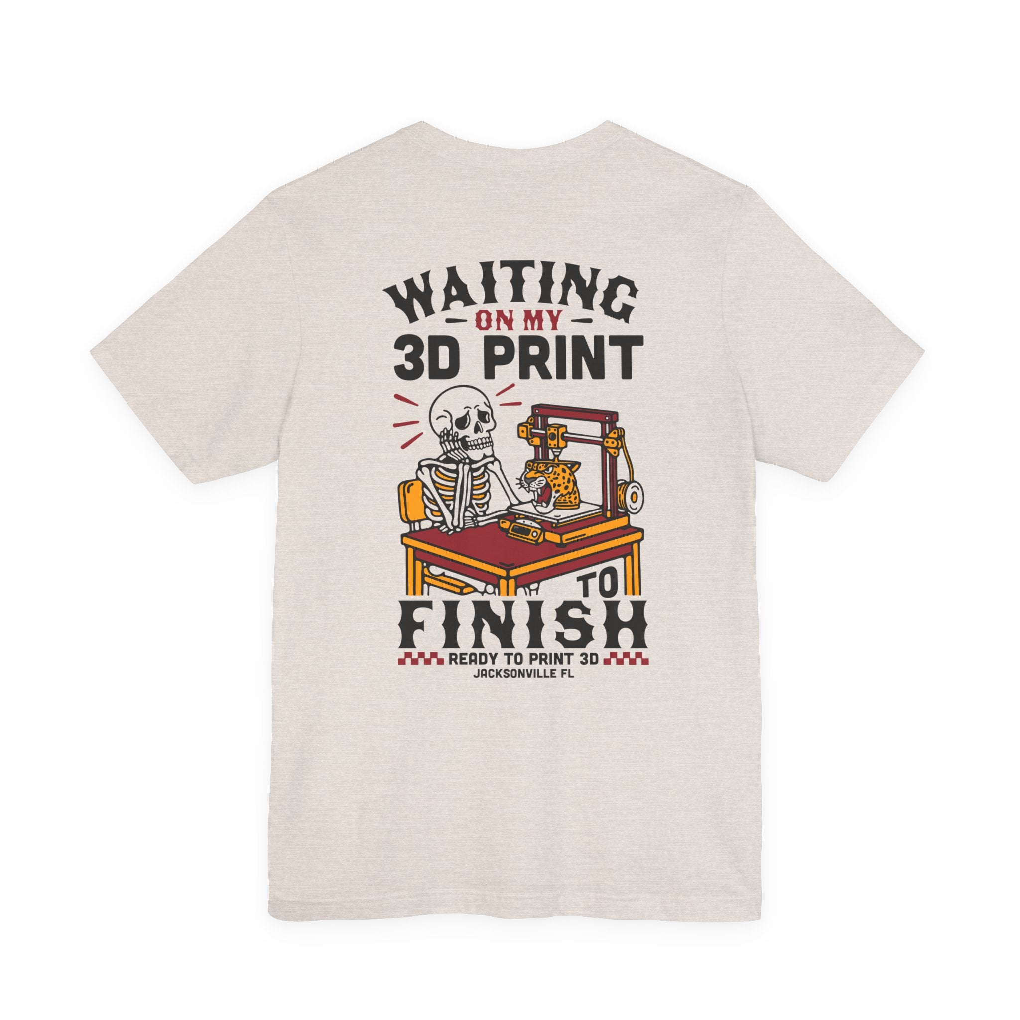 Waiting on My 3D Prints T-Shirt | Ready to Print 3D