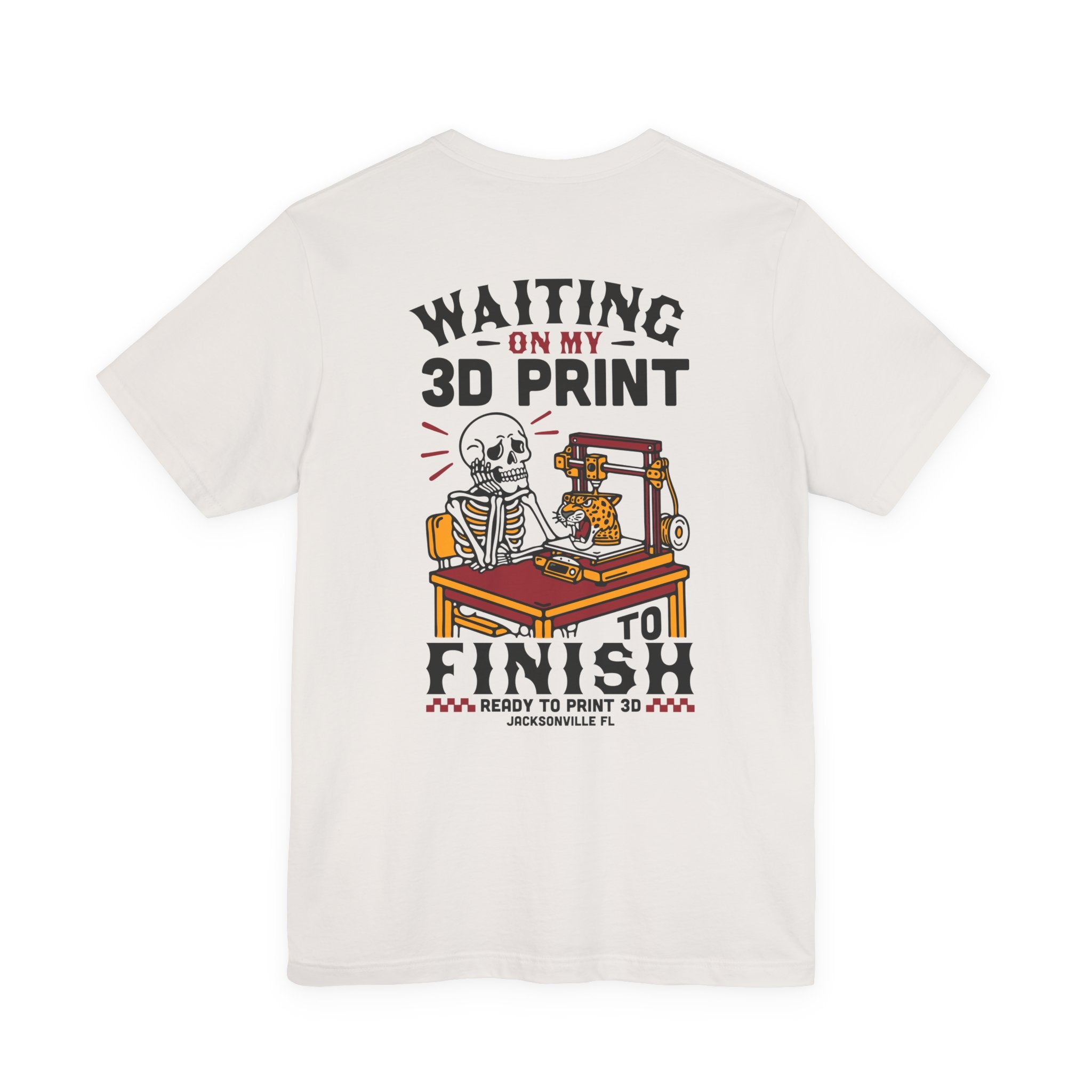 Waiting on My 3D Prints T-Shirt | Ready to Print 3D