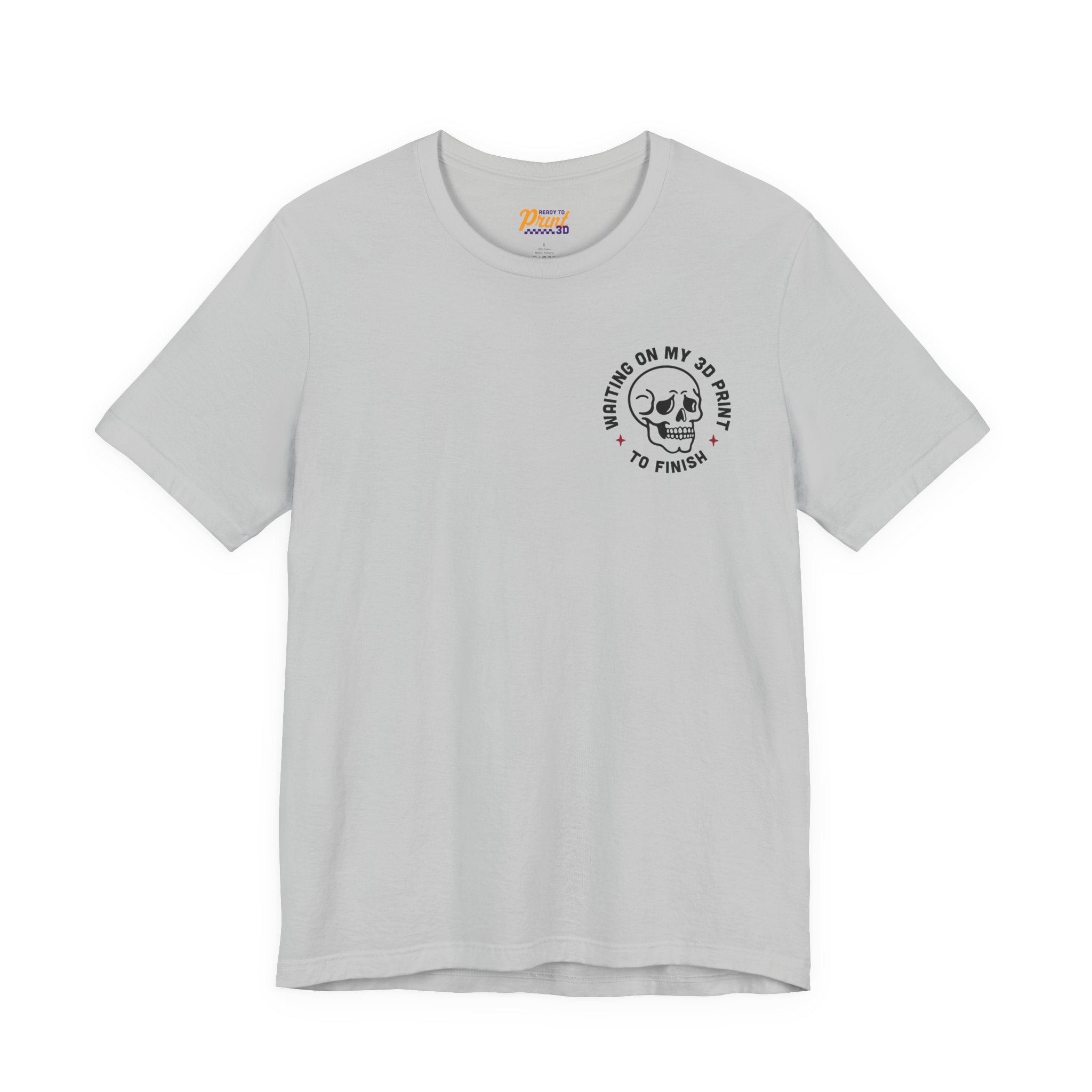 Waiting on My 3D Prints T-Shirt | Ready to Print 3D