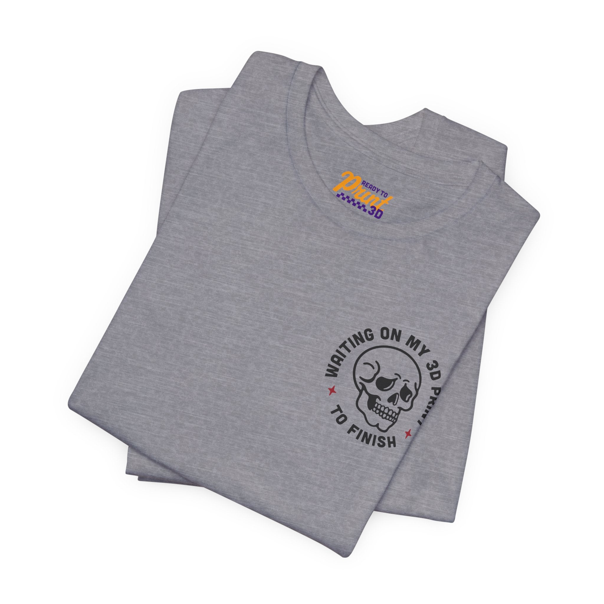 Waiting on My 3D Prints T-Shirt | Ready to Print 3D