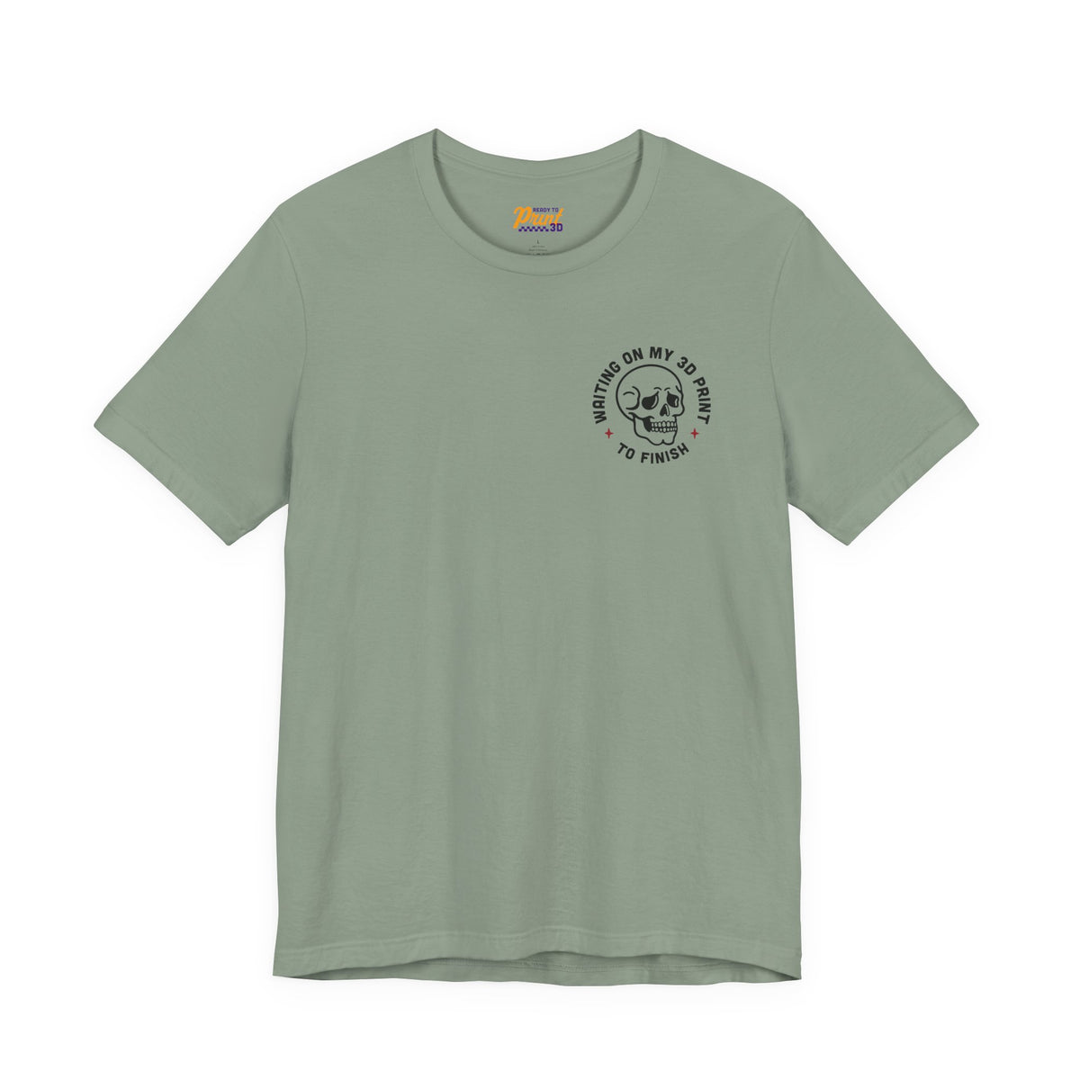 Waiting on My 3D Prints T-Shirt in Sage – image 10 of 20