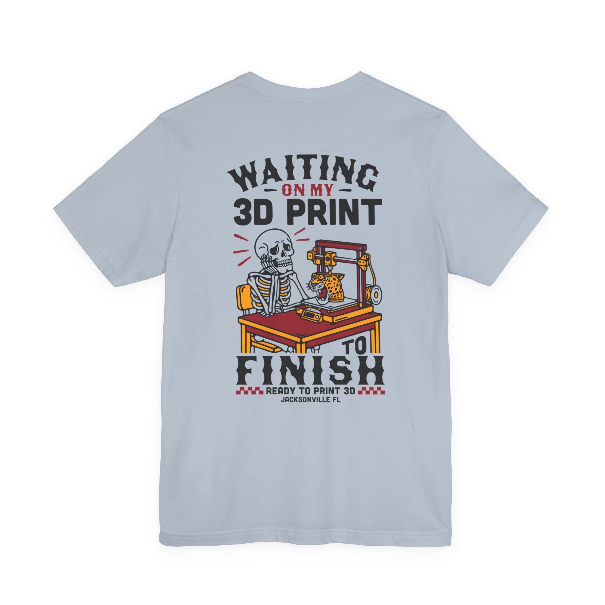 Waiting on My 3D Prints T-Shirt | Ready to Print 3D